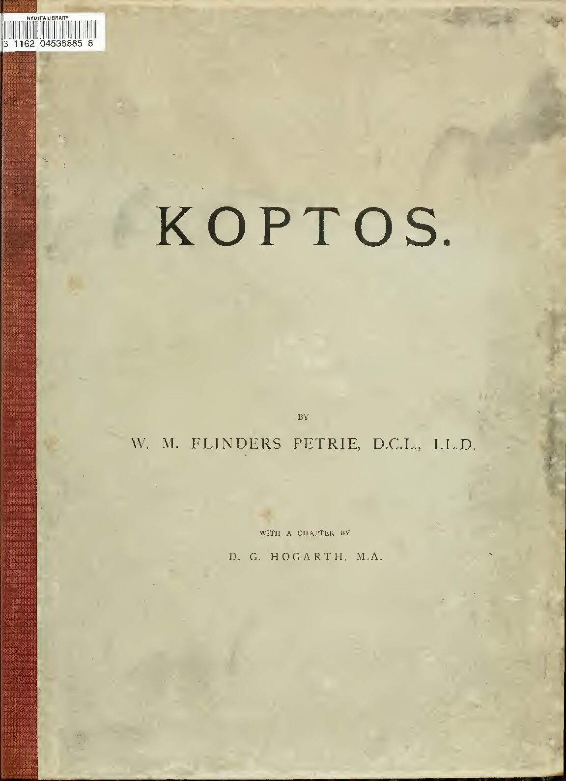 Koptos by W. M. F. Petrie (1896) — W. M. Flinders Petrie (1853–1942)