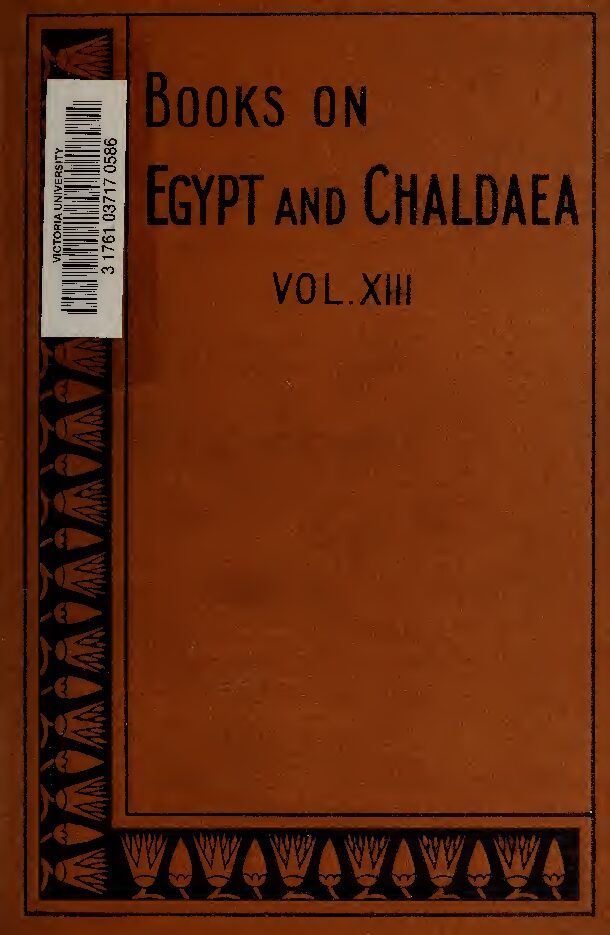 A history of Egypt from the end of the Neolithic period to the death of Cleopatra VII, B.C. 30 Vol. 5, by E. A. Wallis — E. A. Wallis Budge