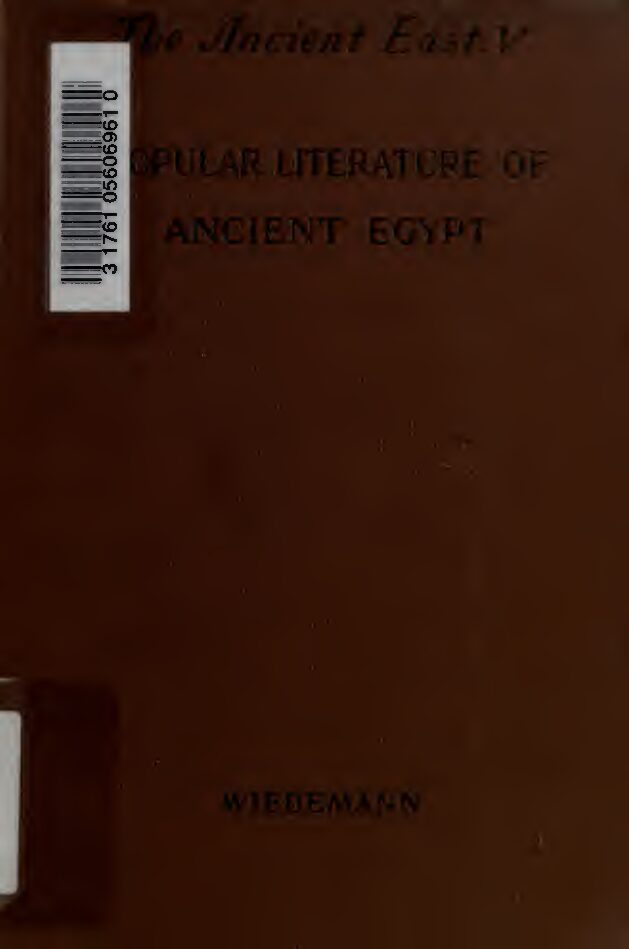 Popular literature in ancient Egypt by A. Wiedemann (1902) — Alfred Wiedemann