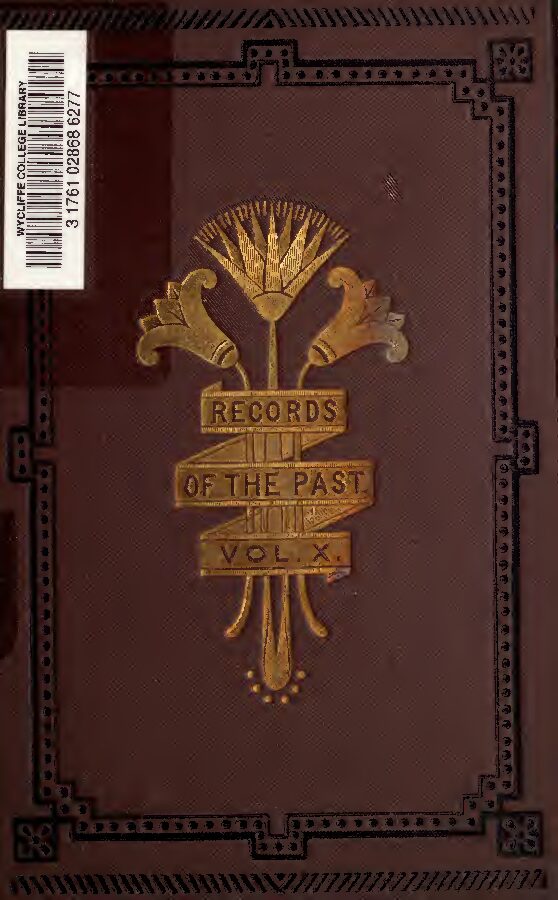 Records of the past being English translations of the ancient monuments of Egypt and western Asia, Vol. 10, by Sayce, A. — A. H. Sayce (ed.)