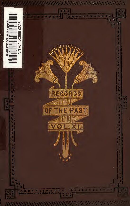 Records of the past being English translations of the ancient monuments of Egypt and western Asia, Vol. 11, by Sayce, A. — A. H. Sayce (ed.)