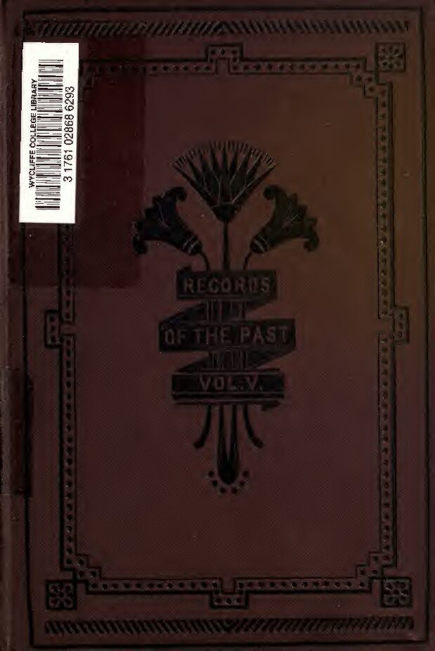 Records of the past being English translations of the ancient monuments of Egypt and western Asia, Vol. 5, by Sayce, A. — A. H. Sayce (ed.)