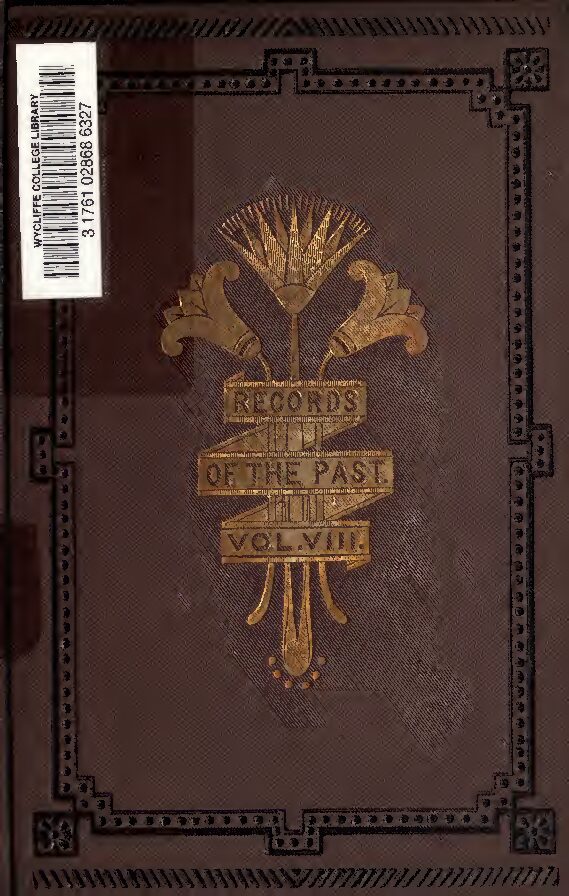 Records of the past being English translations of the ancient monuments of Egypt and western Asia, Vol. 8, by Sayce, A. — A. H. Sayce (ed.)