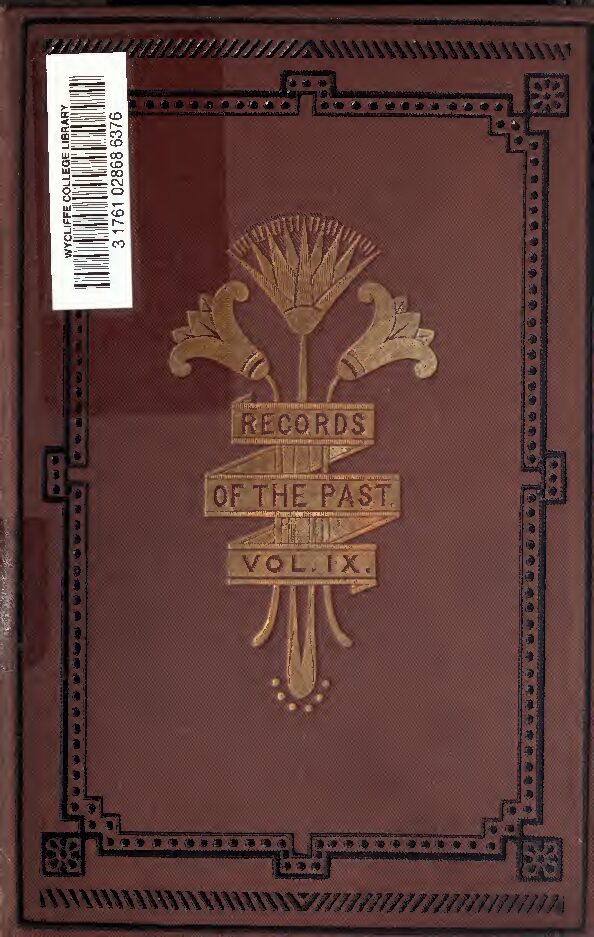 Records of the past being English translations of the ancient monuments of Egypt and western Asia, Vol. 9, by Sayce, A. — A. H. Sayce (ed.)