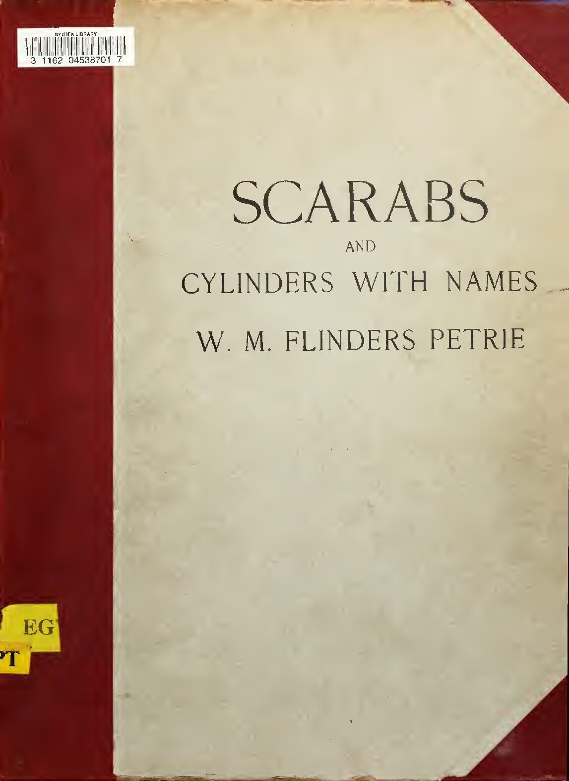 Scarabs and cylinders with names by W. M. F. Petrie (1917) — W. M. Flinders Petrie