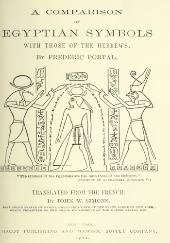 A comparison of Egyptian symbols with those of the Hebrews by F. Portal (1904)