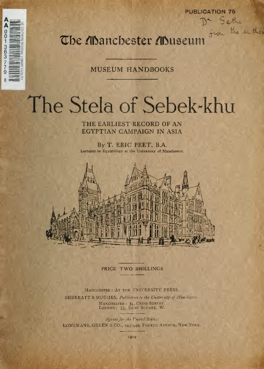 The stela of Sebek-khu_ the earliest record of an Egyptian campaign in Asia by T. E. Peet (1914) — T. Eric Peet