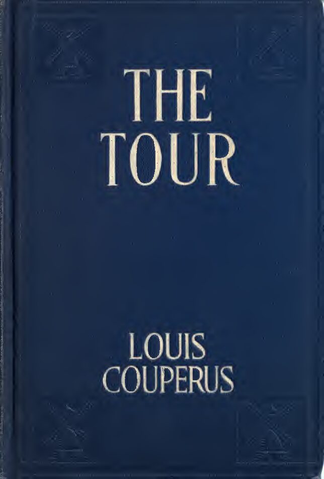 The tour, a story of ancient Egypt by L. Couperus (1920) — Louis Couperus
