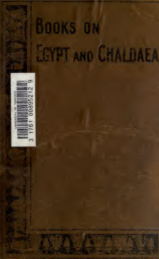 Egyptian Ideas Of The Future Life by E. A. Wallis Budge (1908) — E. A. Wallis Budge (1857–1934)