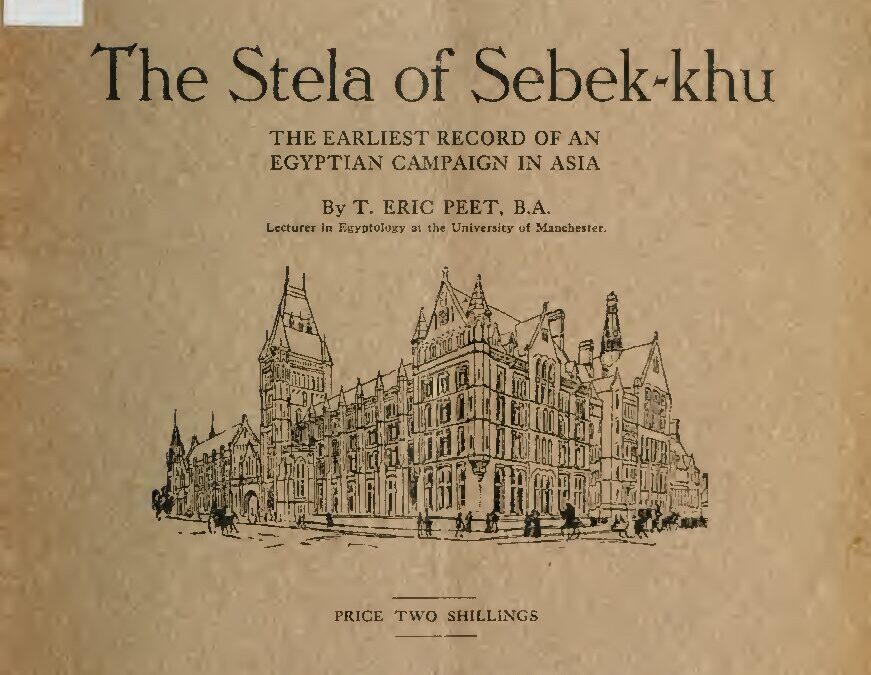 213 – The stela of Sebek-khu_ the earliest record of an Egyptian campaign in Asia by T. E. Peet (1914)