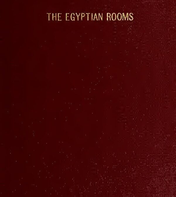 6 – A handbook of the Egyptian rooms (1913)