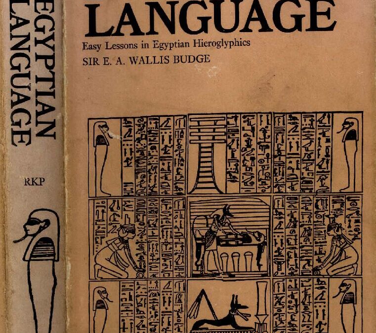 81 – Egyptian Language, by Sir E.A. Wallis Budge (n.d)