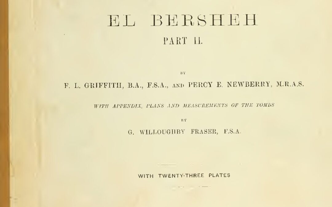 87 – El Bersheh by P. E. Newberry (1893)
